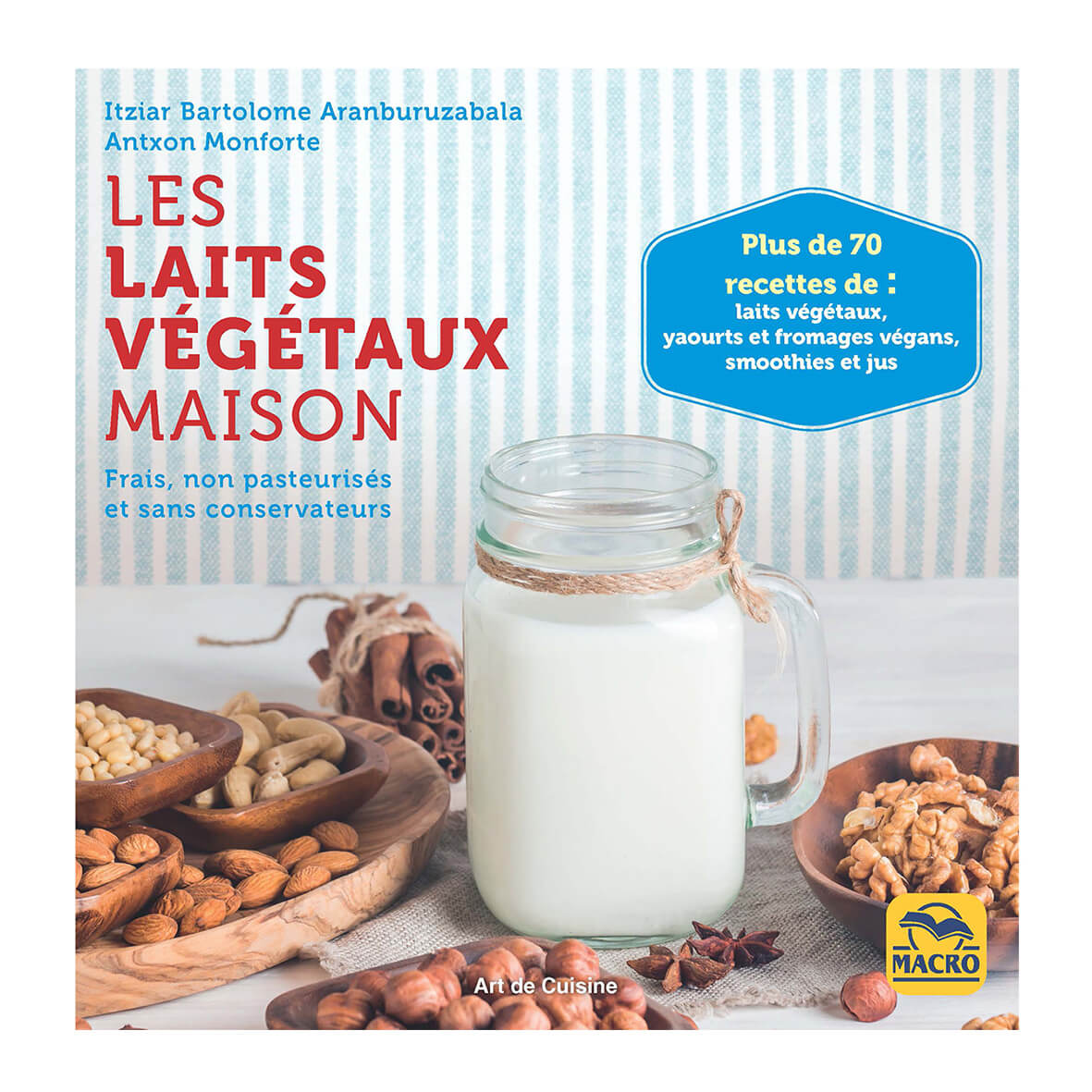 Cuisine du Bien-être - Livre Laits Végétaux Maison avec le Vegan Milker
